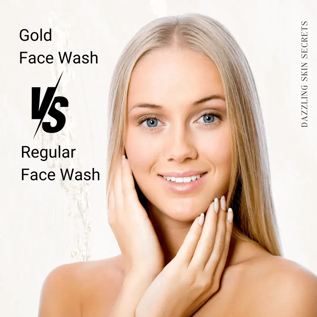 Gold Face Wash vs Regular Face Wash