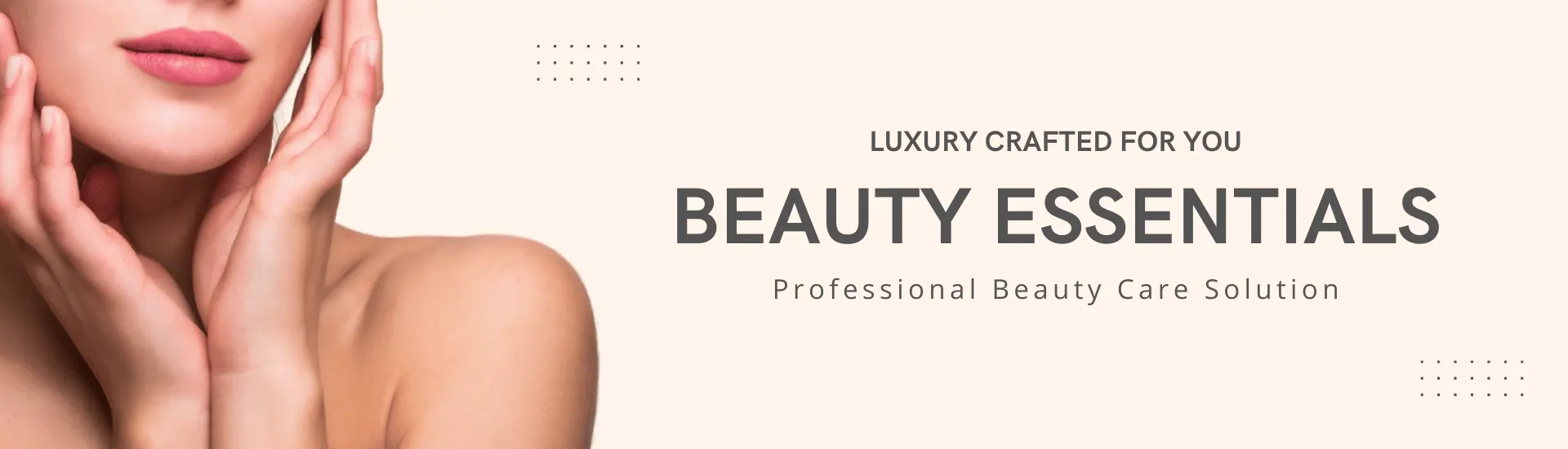 Luxury Beauty Care Solution